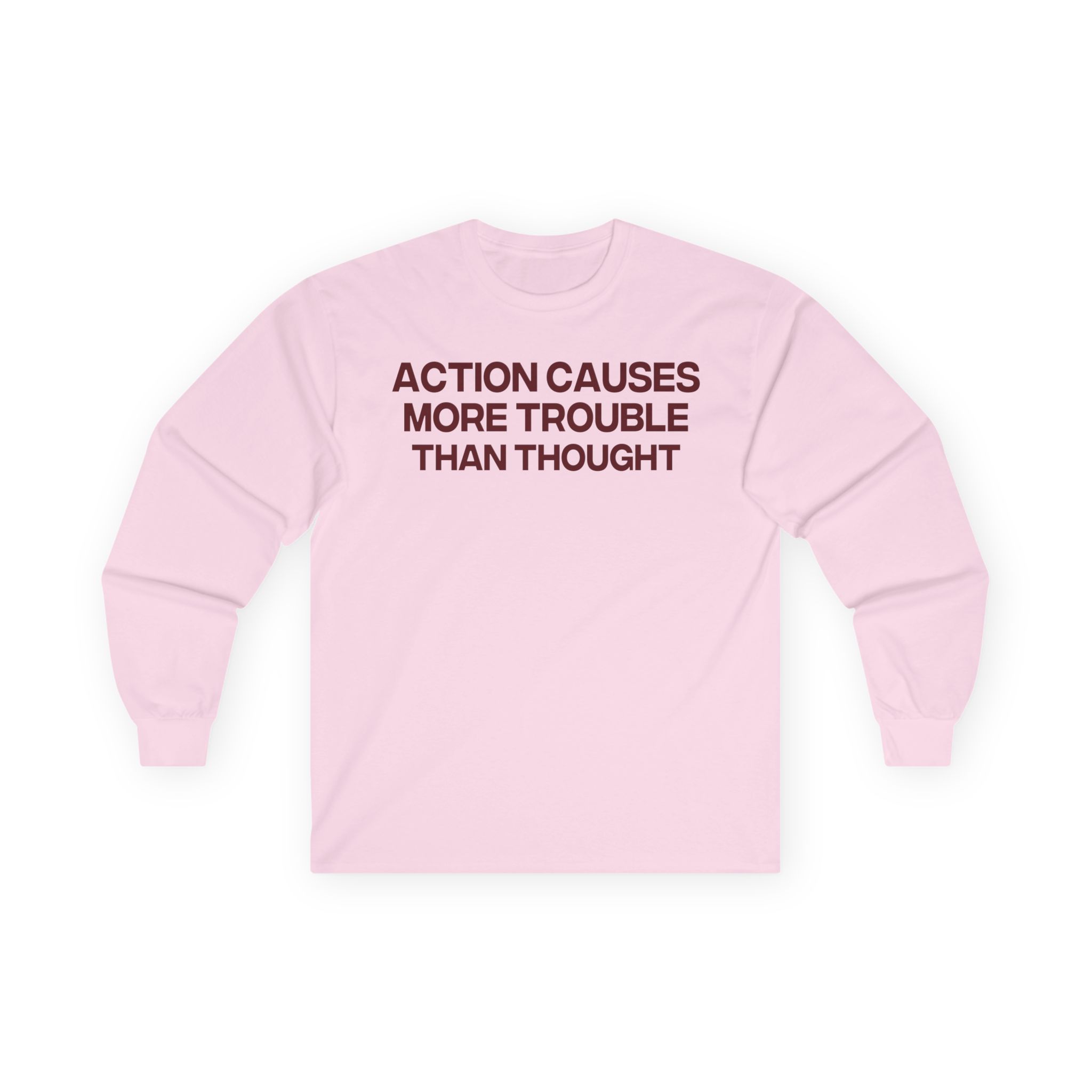 Jenny Holzer Action Causes More Trouble Than Thought Unisex Ultra Cotton Long Sleeve Tee
