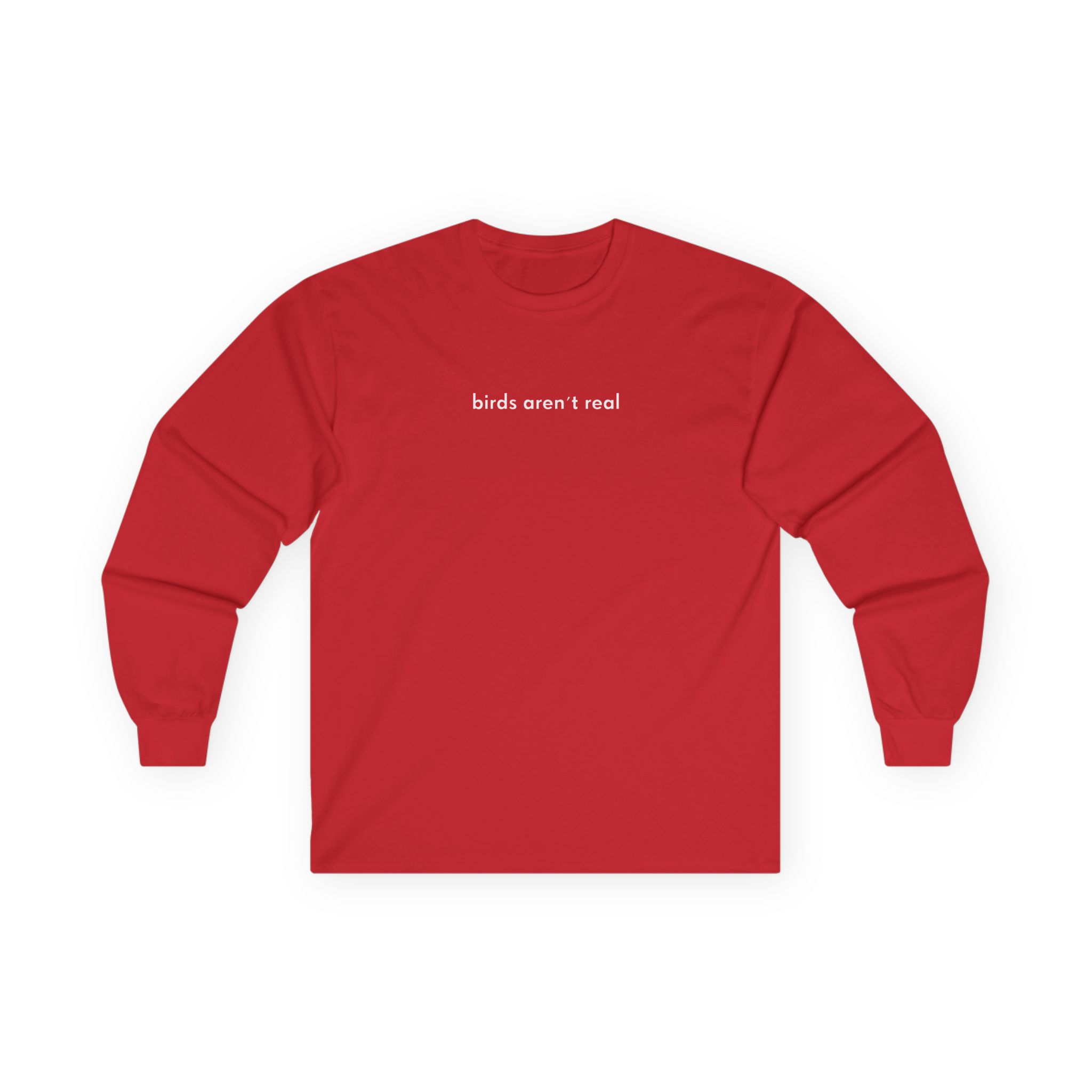 Birds Arent Real Unisex Ultra Cotton Long Sleeve Tee