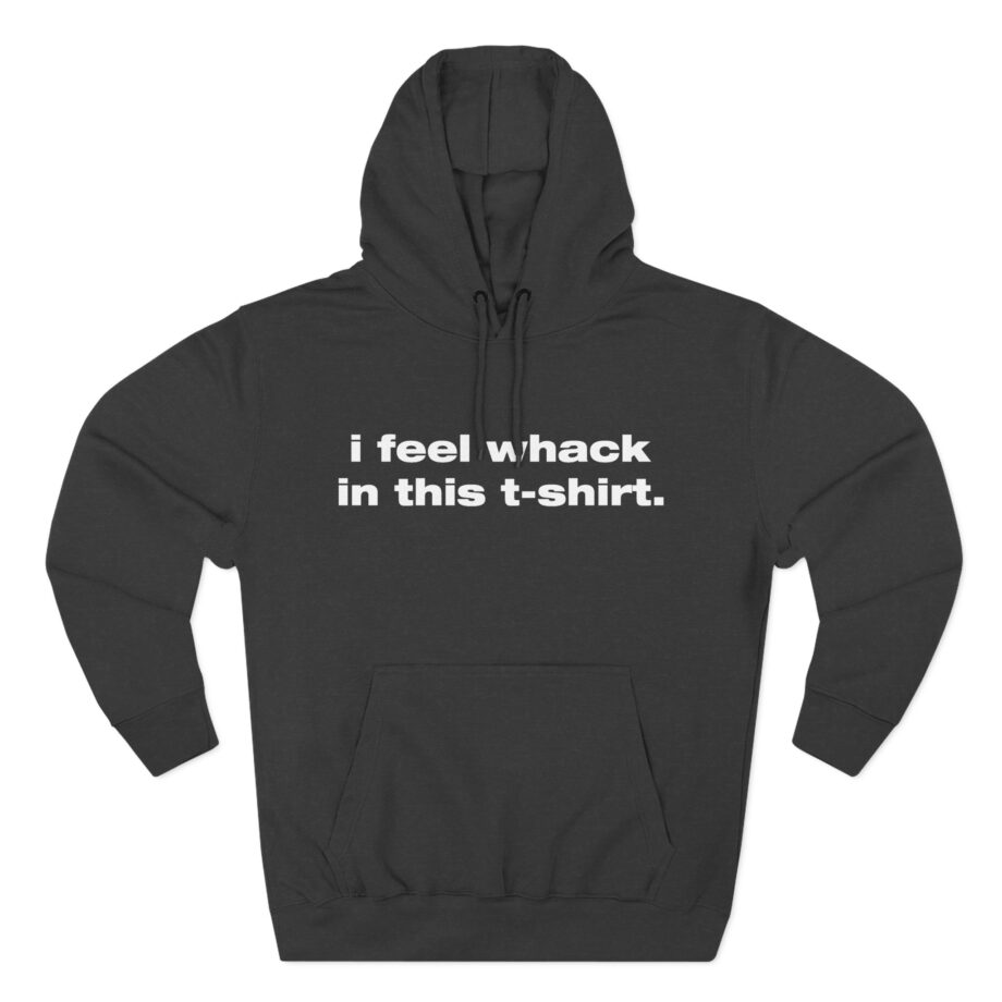Tierra Whack I Feel Whack in This Three-Panel Fleece Hoodie