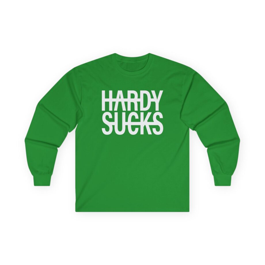 Hardy Hardy Sucks Unisex Ultra Cotton Long Sleeve Tee