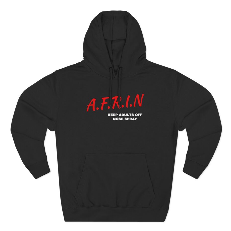 Afrin Keep Adults of Nose Spray Three-Panel Fleece Hoodie
