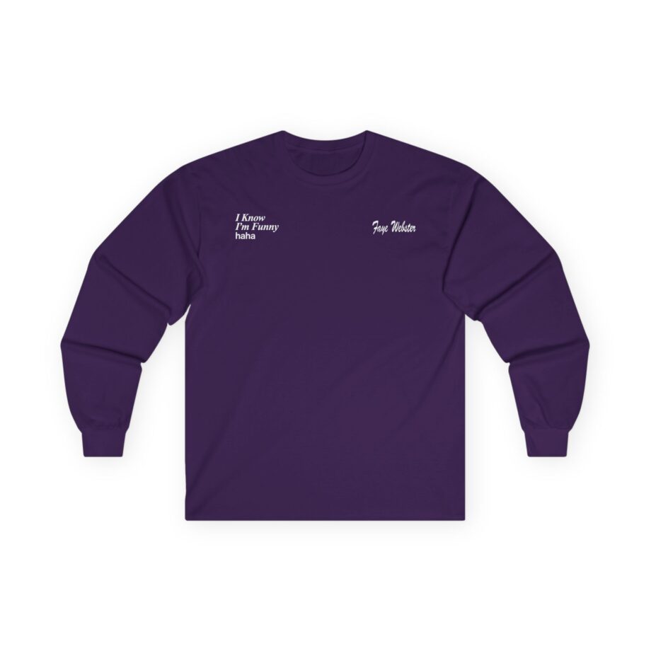 Faye Webster I Know I'm Funny Haha Unisex Ultra Cotton Long Sleeve Tee