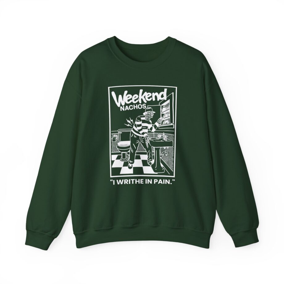 Weekend Nachos I Writhe in Pain Unisex Heavy Blend™ Crewneck Sweatshirt