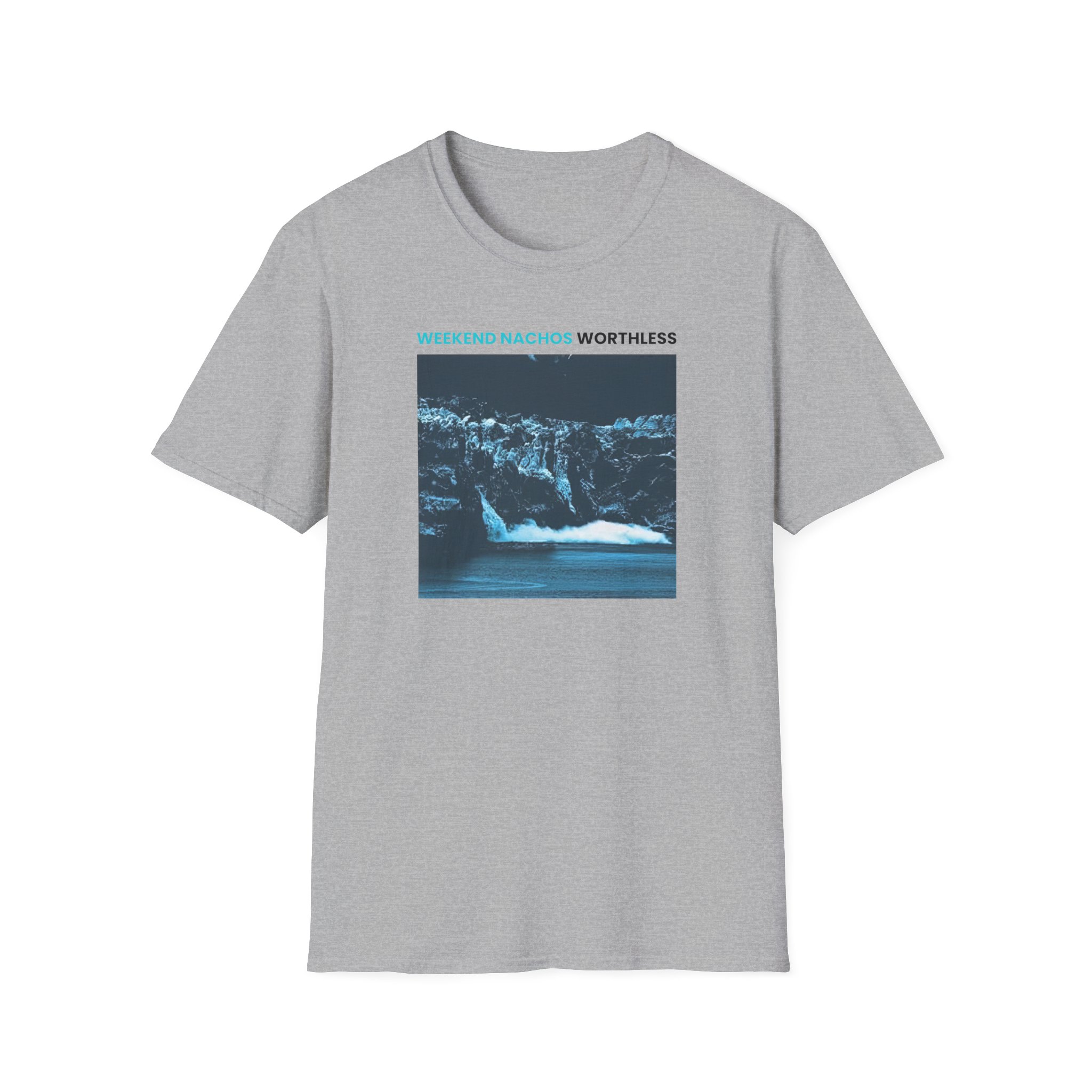 Weekend Nachos Worthless Unisex Softstyle T-Shirt