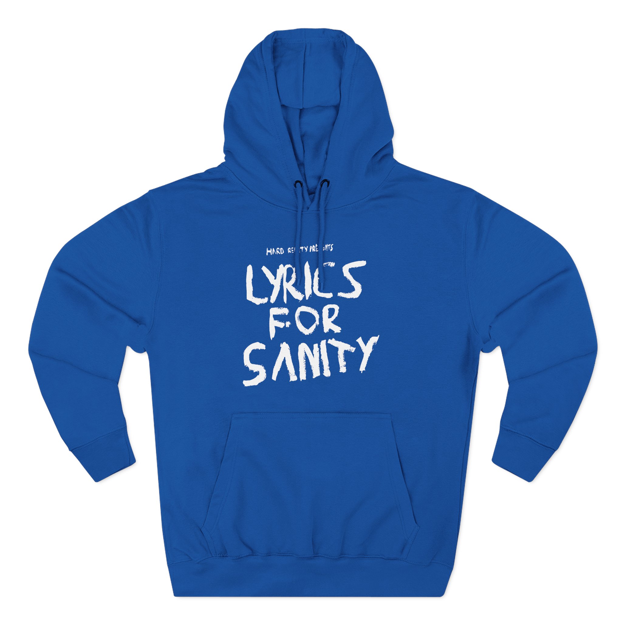 Songer Lyrics for Sanity Three-Panel Fleece Hoodie