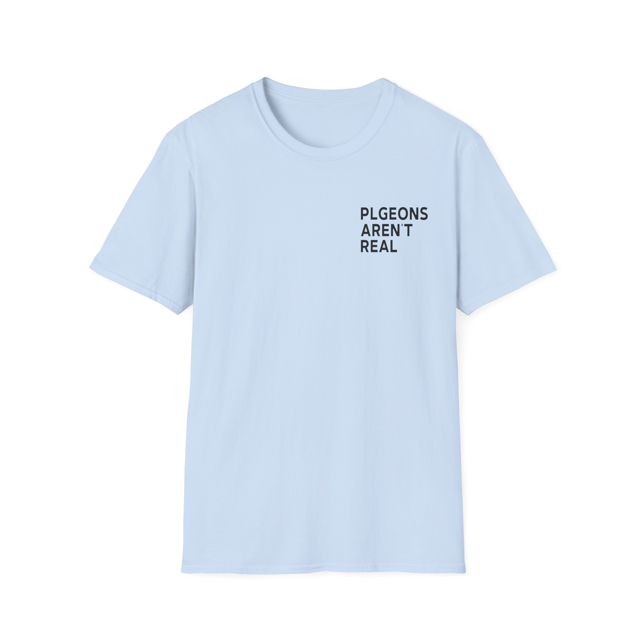 Birds Arent Real I am a Lie Unisex Softstyle T-Shirt