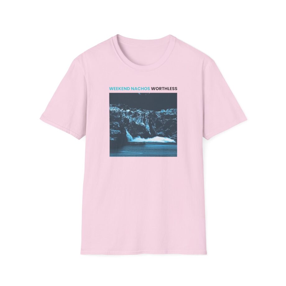 Weekend Nachos Worthless Unisex Softstyle T-Shirt