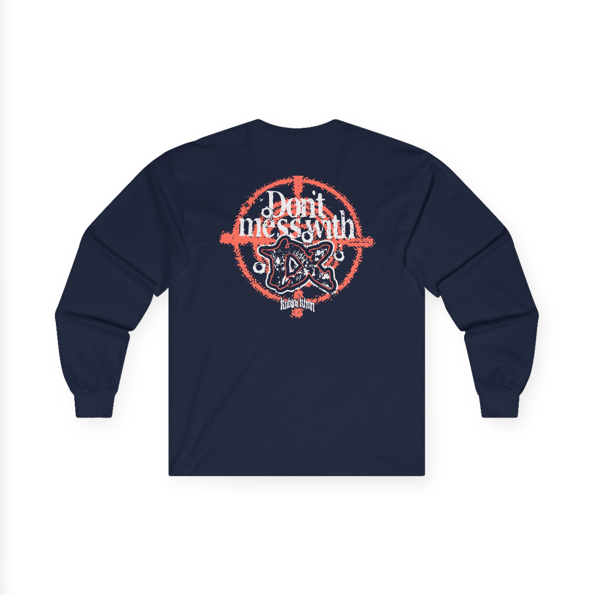 Kublai Khan - Don`t Mess With Tx Unisex Ultra Cotton Long Sleeve Tee