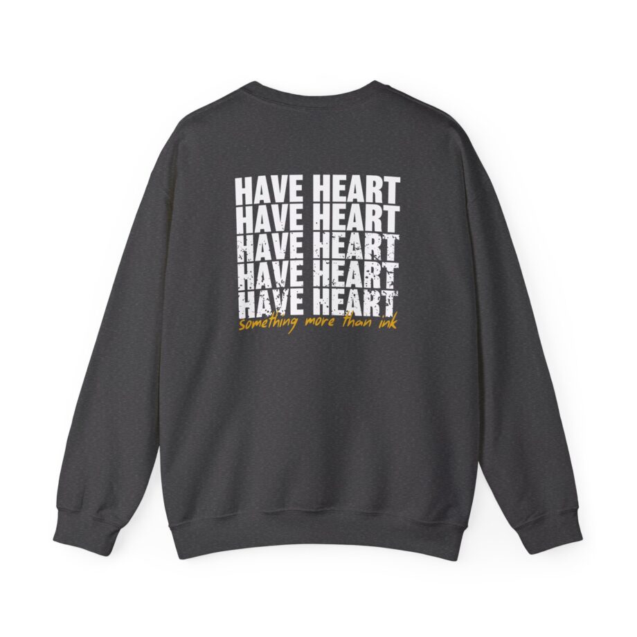 Have Heart Something More Than Ink Unisex Heavy Blend™ Crewneck Sweatshirt