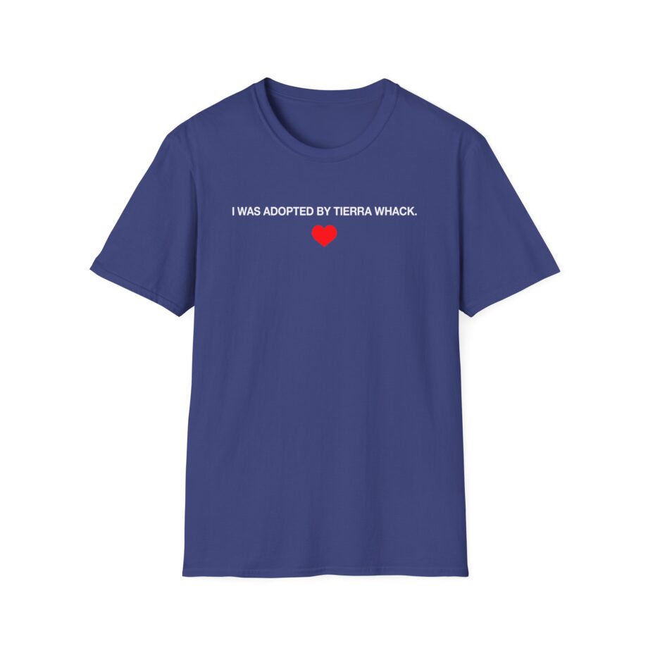Tierra Whack I Was Adopted by Tierra Unisex Softstyle T-Shirt