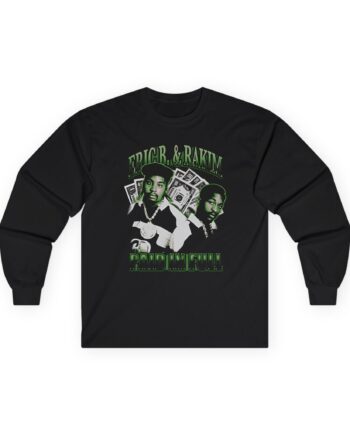Eric B Rakim Paid in Full Unisex Ultra Cotton Long Sleeve Tee