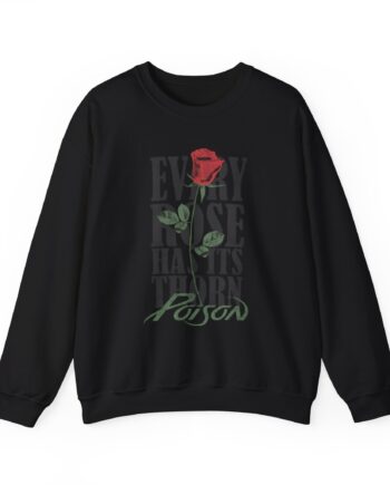 Poison Every Rose Thorn Unisex Heavy Blend™ Crewneck Sweatshirt