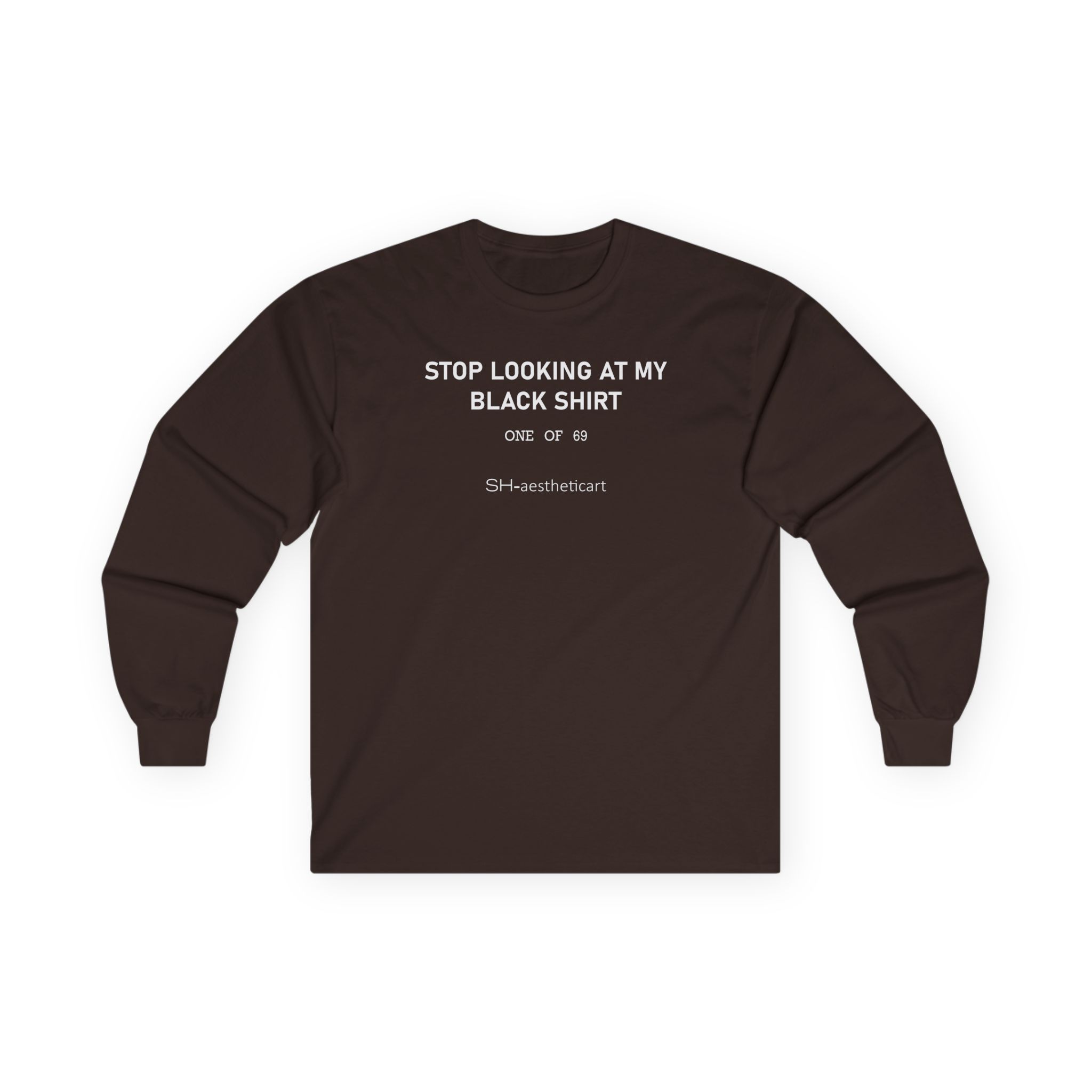 Stephanie Soo Stop Looking at My Black Unisex Ultra Cotton Long Sleeve Tee