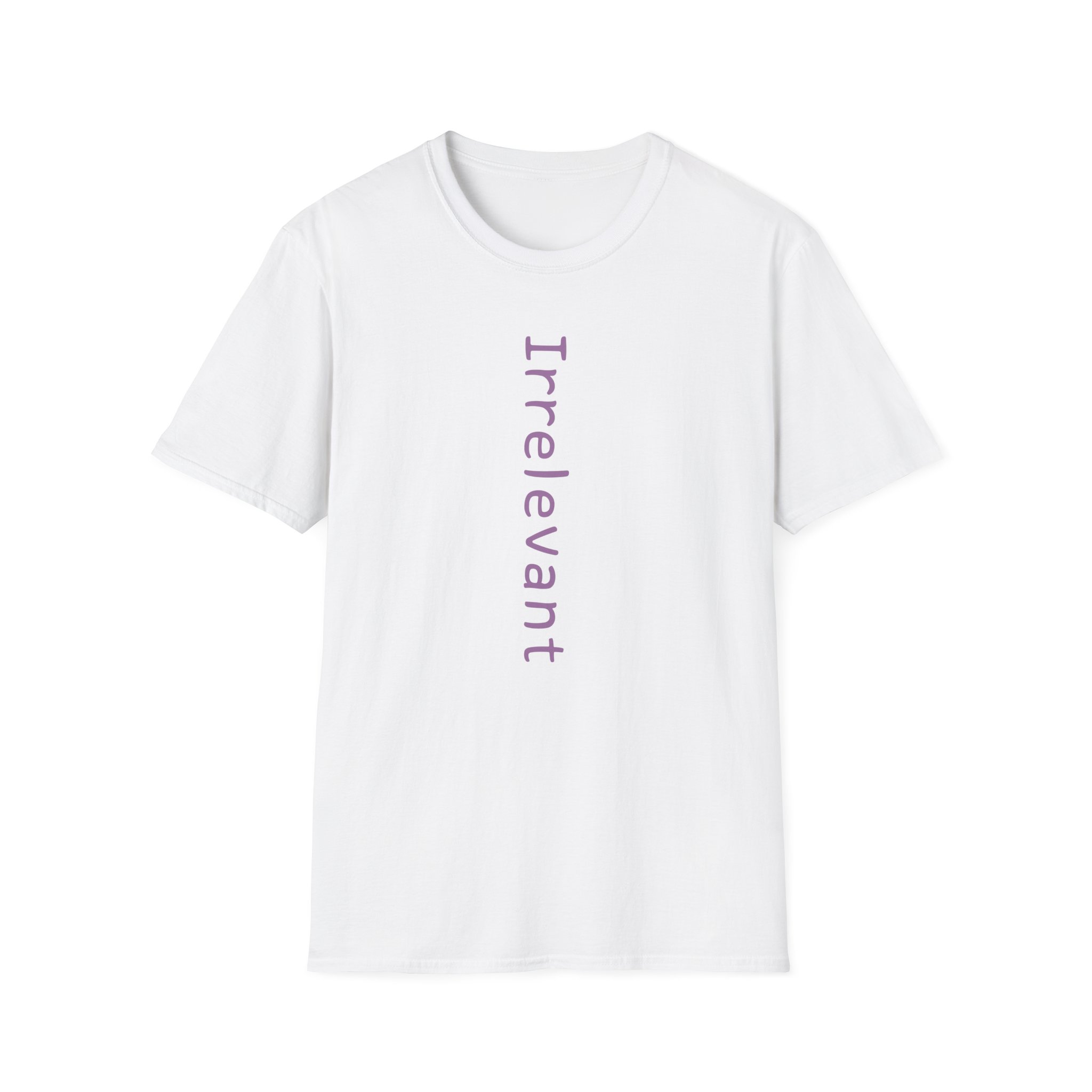 Qtcinderella Irrelevant Unisex Softstyle T-Shirt