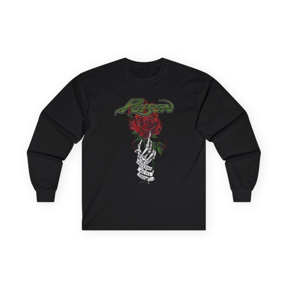 Poison Every Rose Has Its Thorn Unisex Ultra Cotton Long Sleeve Tee