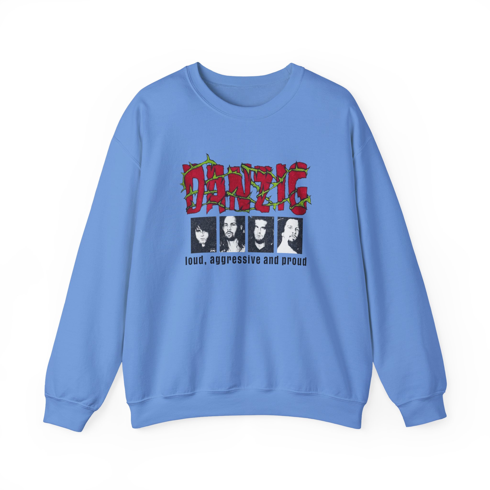 Danzig Loud Aggressive and Proud Unisex Heavy Blendâ„¢ Crewneck Sweatshirt