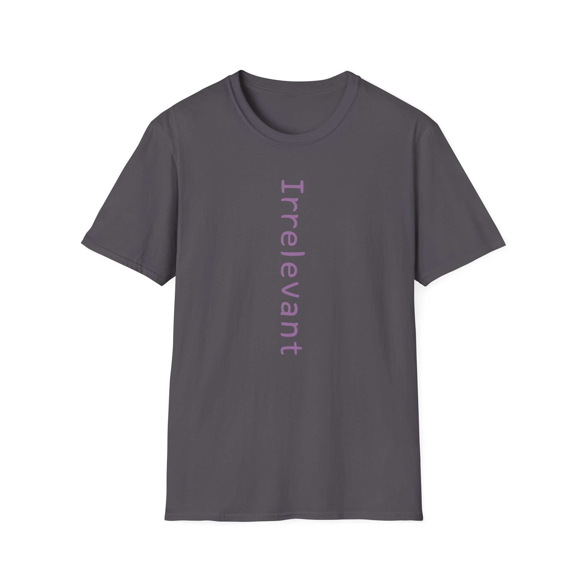 Qtcinderella Irrelevant Unisex Softstyle T-Shirt