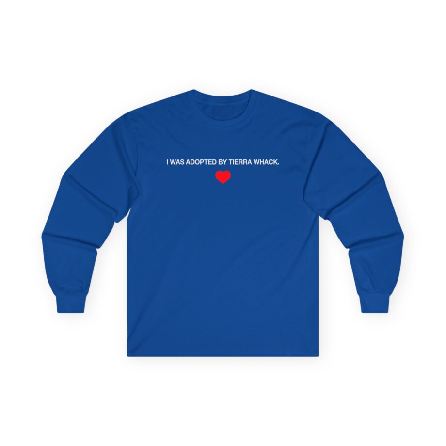 Tierra Whack I Was Adopted by Tierra Unisex Ultra Cotton Long Sleeve Tee