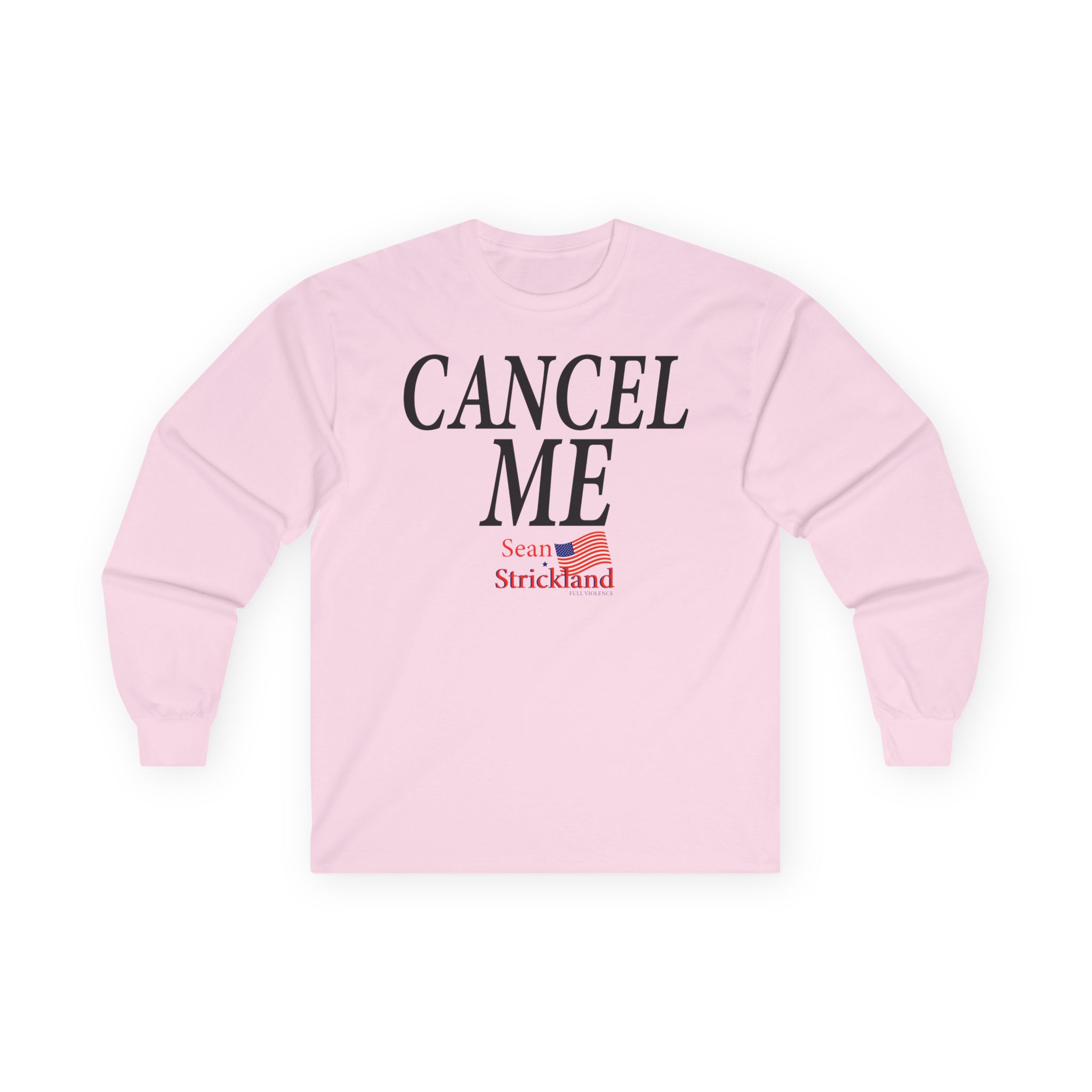 Sean Strickland Cancel Me Unisex Ultra Cotton Long Sleeve Tee