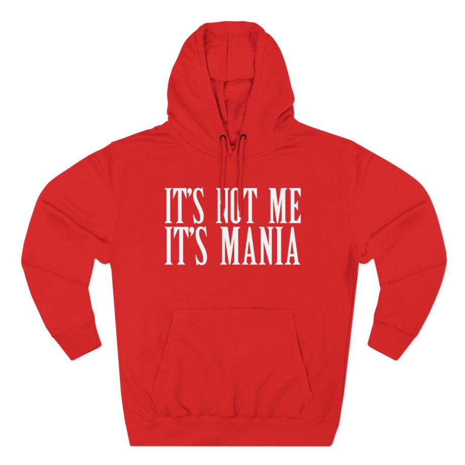 Sexmane  It's Not Me It's Mania Three-Panel Fleece Hoodie