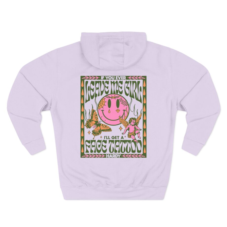 Hardy if You Ever Leave Me Three-Panel Fleece Hoodie