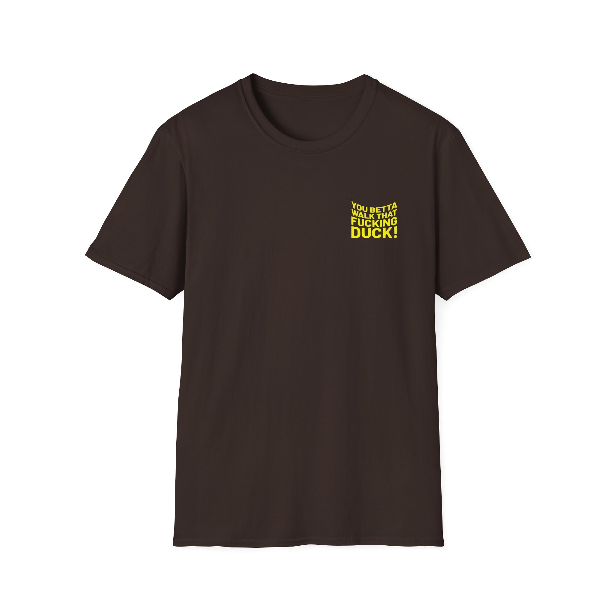 Anetra You Betta Unisex Softstyle T-Shirt