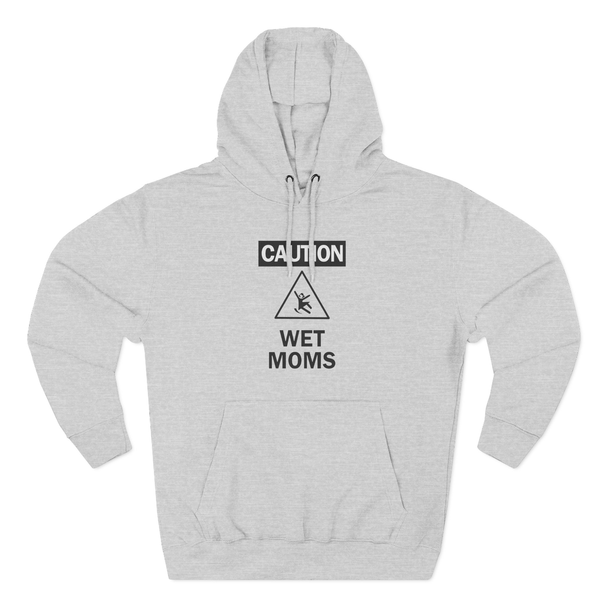 Lofe Caution Wet Moms Three-Panel Fleece Hoodie