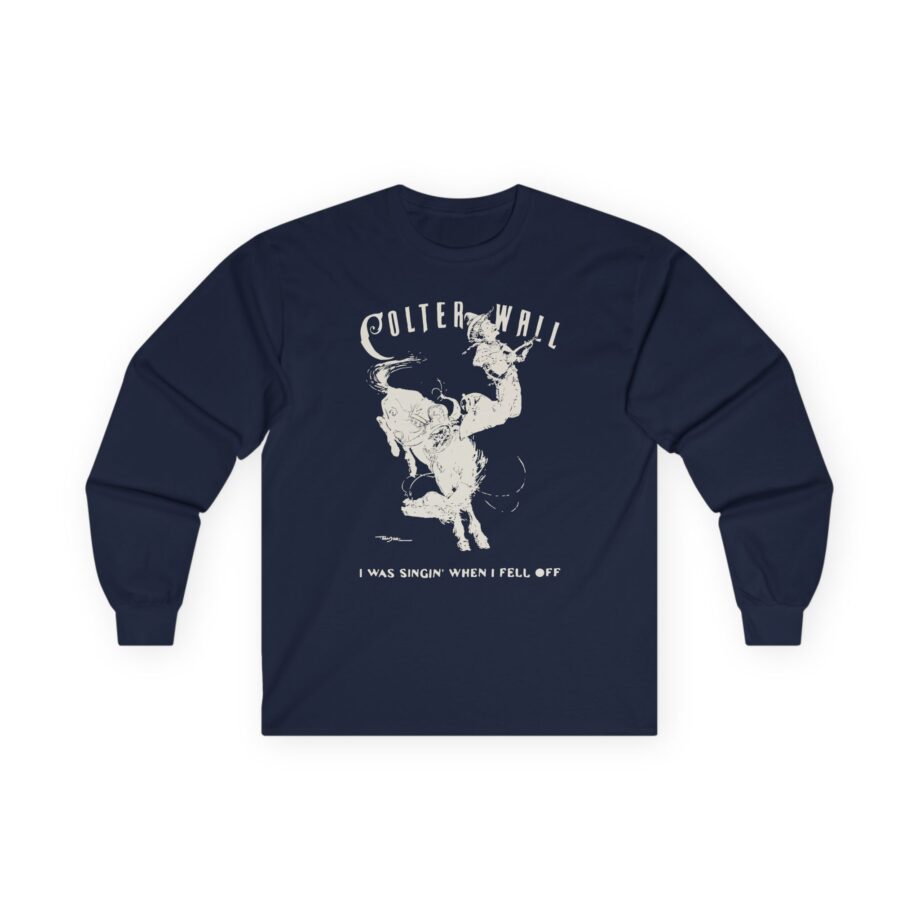 Colter Wall I Was Singin' When I Fell Off Unisex Ultra Cotton Long Sleeve Tee