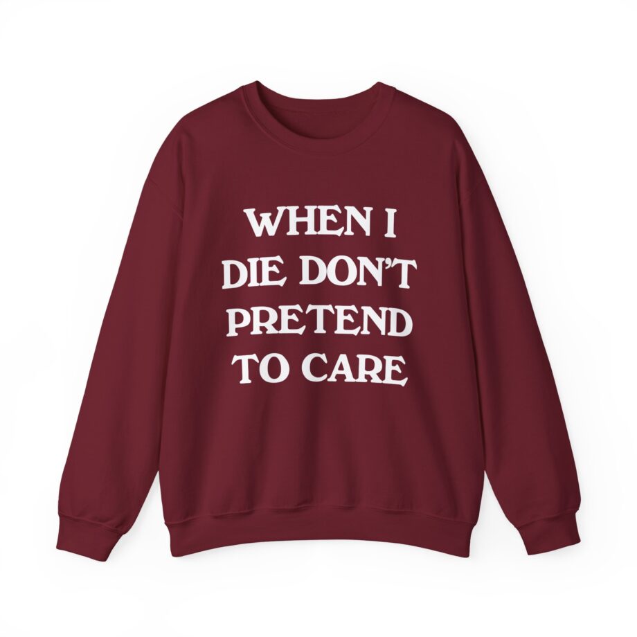 Tierra Whack When I Die Don't Pretend to Care Unisex Heavy Blend™ Crewneck Sweatshirt