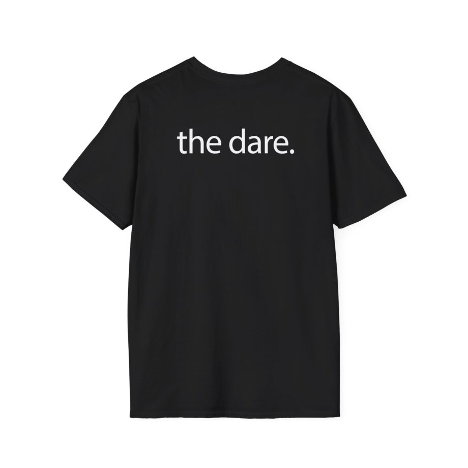 The Dare Unisex Softstyle T-Shirt