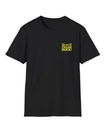 Anetra You Betta Unisex Softstyle T-Shirt