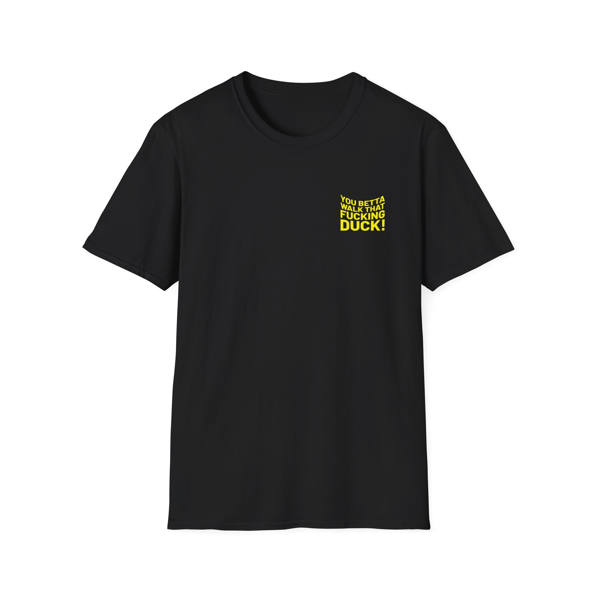 Anetra You Betta Unisex Softstyle T-Shirt
