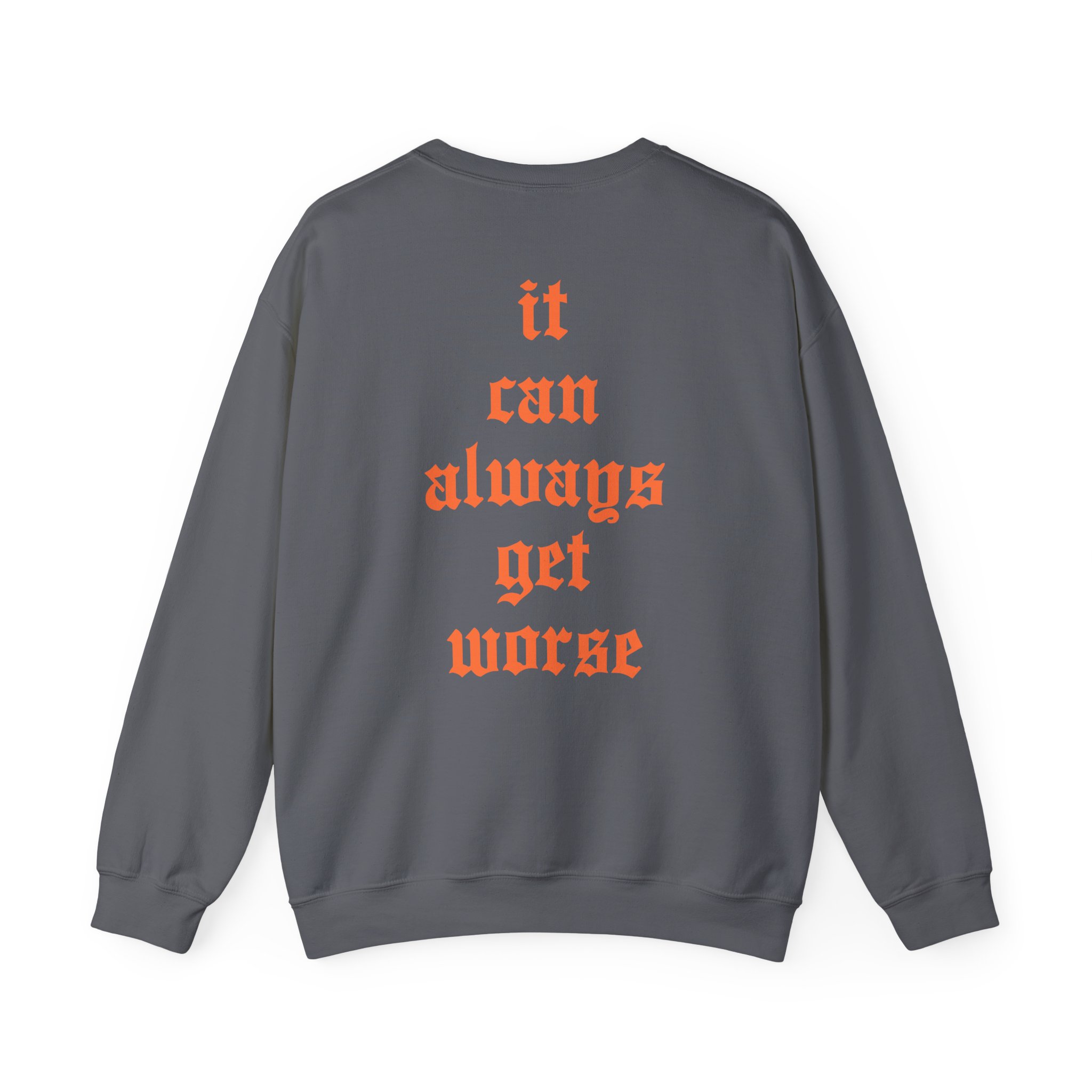 The Acacia Strain It Can Always Get Worse Unisex Heavy Blendâ„¢ Crewneck Sweatshirt