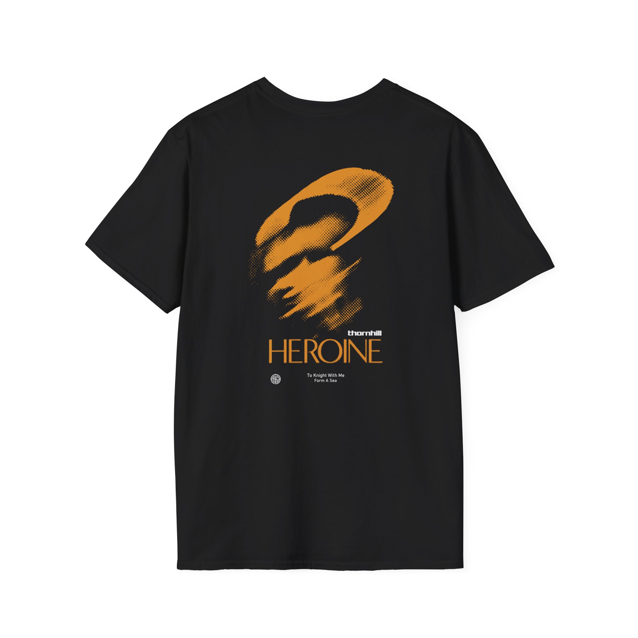 Thornhill Heroine To knight with me Form a sea Unisex Softstyle T-Shirt