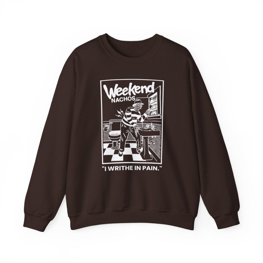 Weekend Nachos I Writhe in Pain Unisex Heavy Blend™ Crewneck Sweatshirt
