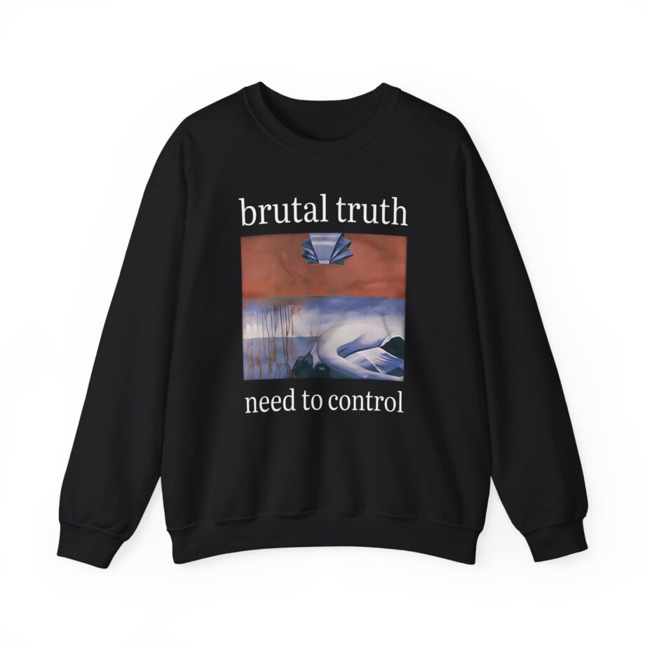 Brutal Truth Need to Control Unisex Heavy Blend Crewneck Sweatshirt