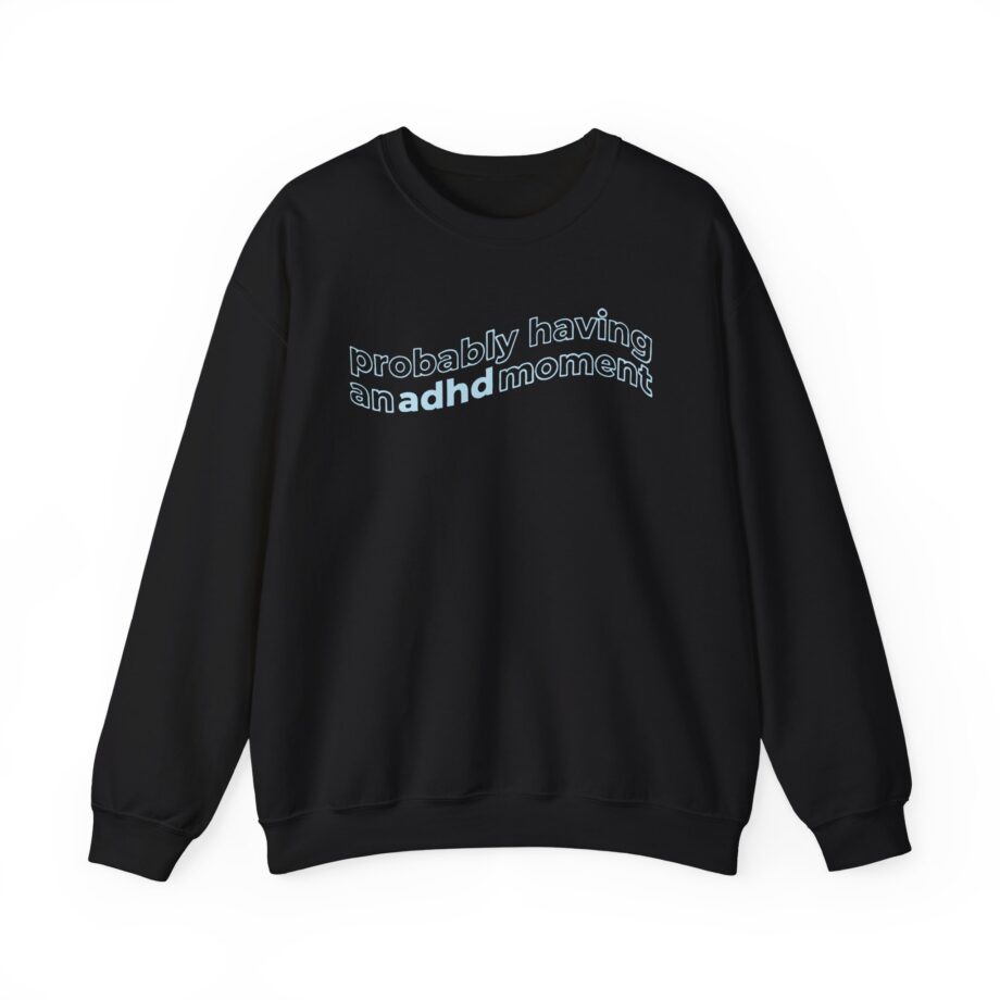 Kallmekris Probably having an adhd moment Unisex Heavy Blend™ Crewneck Sweatshirt