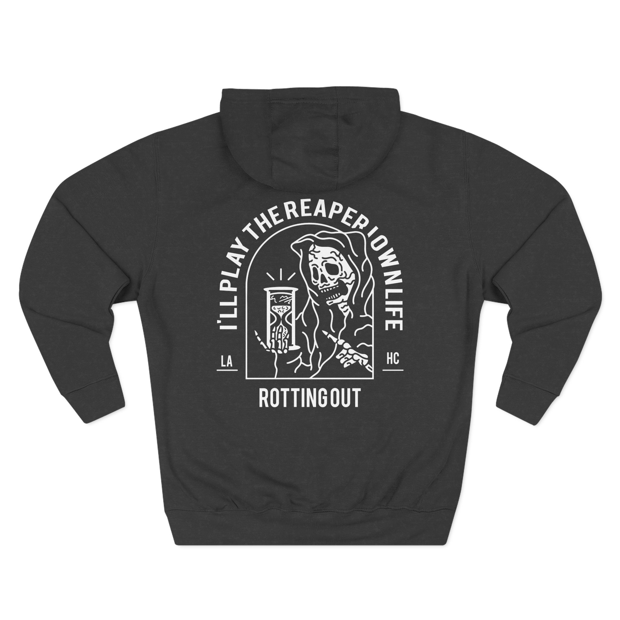 Rotting Out I'll Play the Reaper in My Own Life Three-Panel Fleece Hoodie