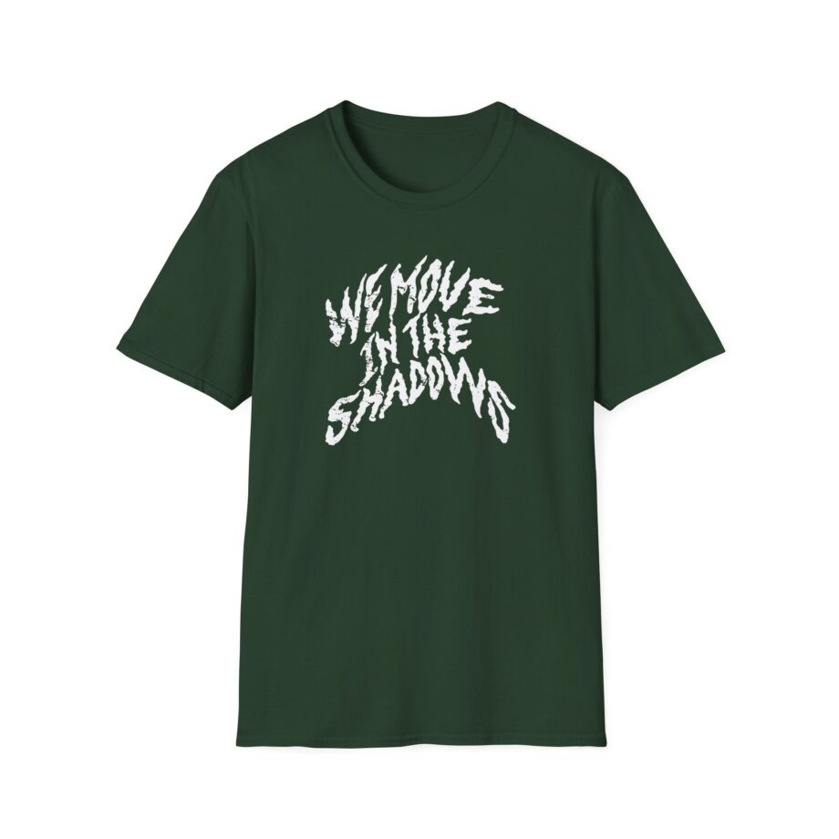 Charlotte Dobre We Move in the Shadows Unisex Softstyle T-Shirt