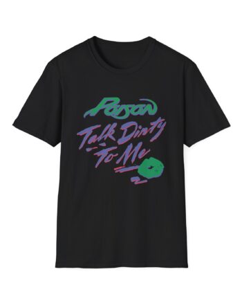 Poison Talk Dirty Unisex Softstyle T-Shirt