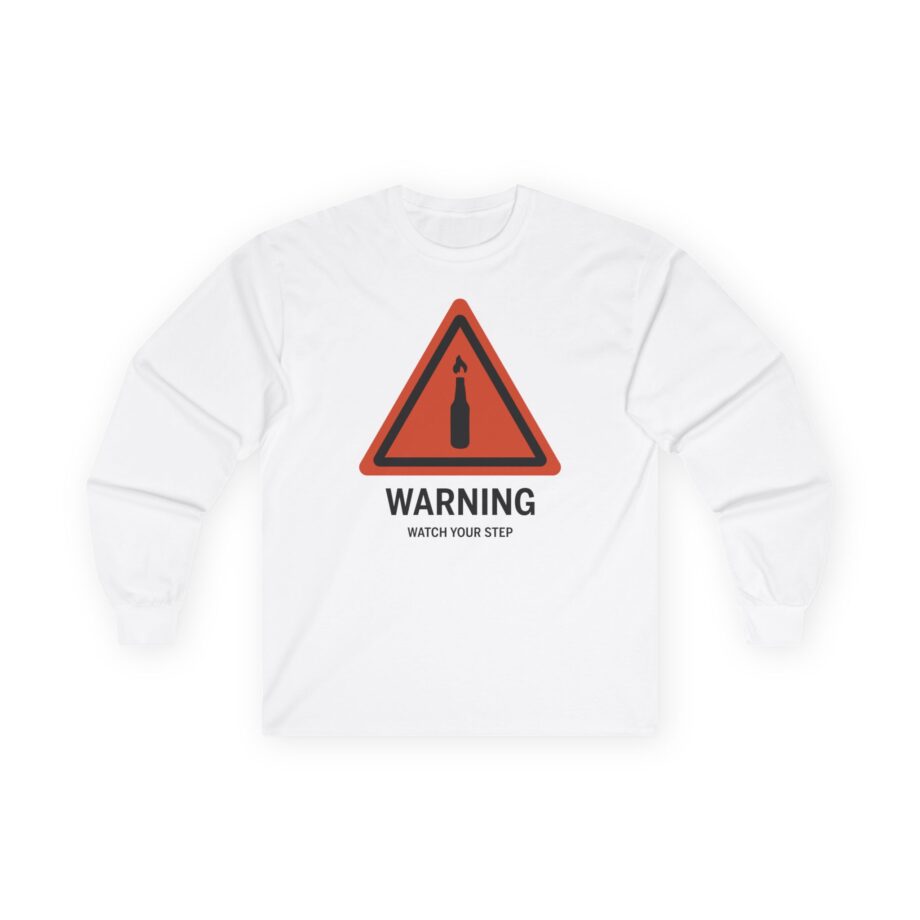 Summit1g Warning Watch Your Step Unisex Ultra Cotton Long Sleeve Tee