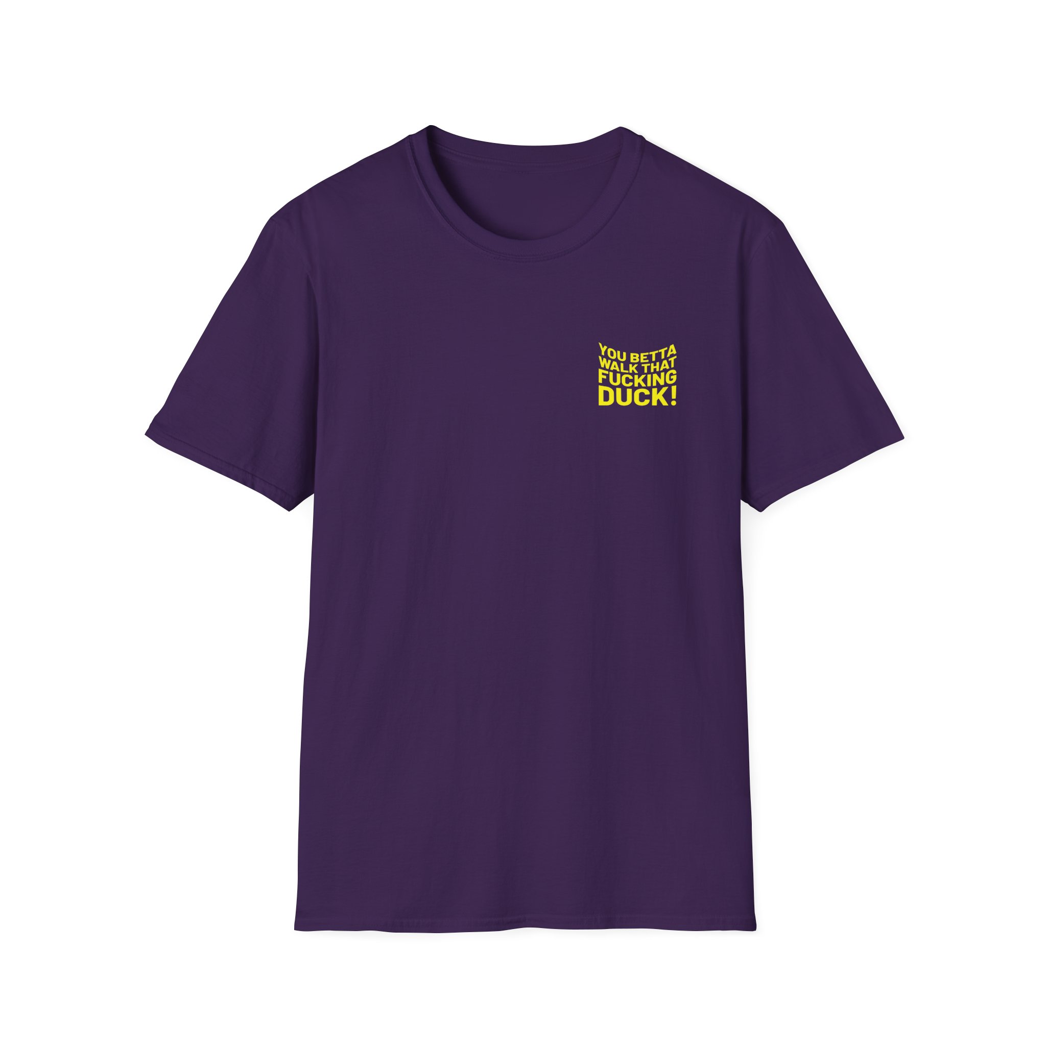 Anetra You Betta Unisex Softstyle T-Shirt