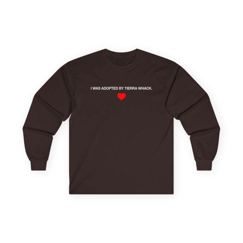 Tierra Whack I Was Adopted by Tierra Unisex Ultra Cotton Long Sleeve Tee