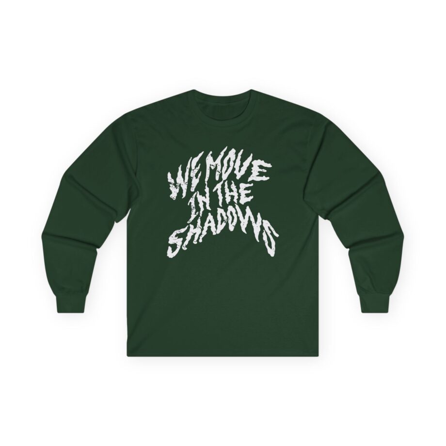Charlotte Dobre We Move in the Shadows Unisex Ultra Cotton Long Sleeve Tee
