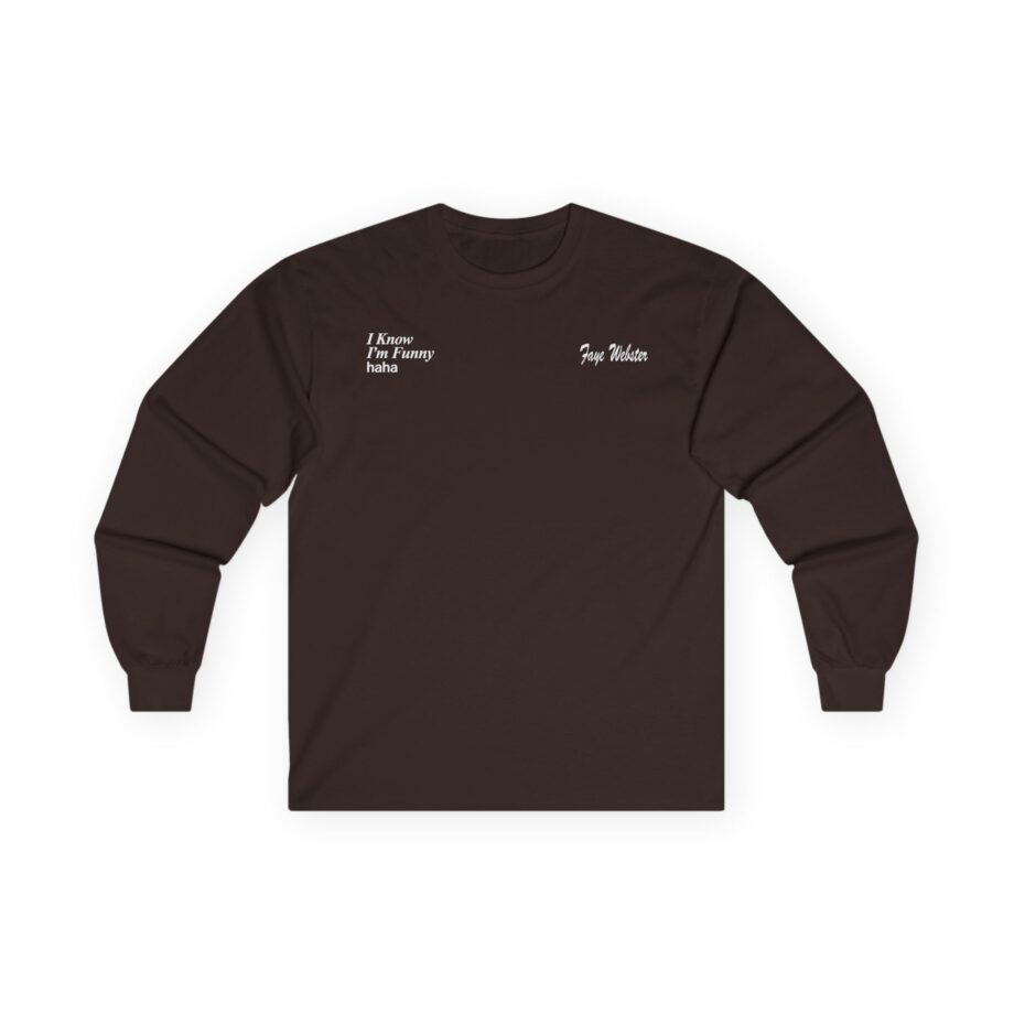 Faye Webster I Know I'm Funny Haha Unisex Ultra Cotton Long Sleeve Tee