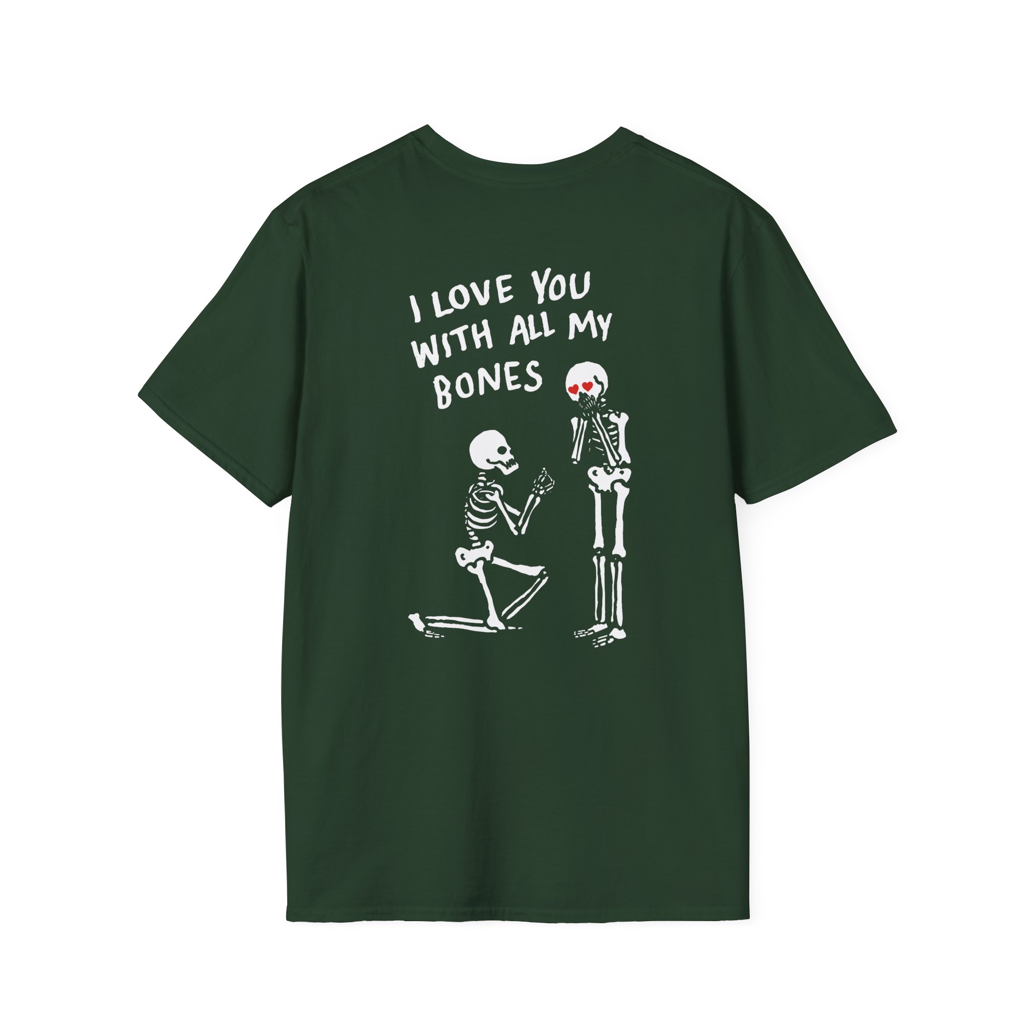 All Things Go I Love You With All My Bones Unisex Softstyle T-Shirt