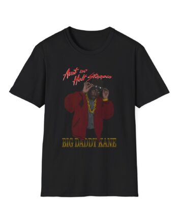 Big Daddy Kane Ain't No Half Steppin Unisex Softstyle T-Shirt