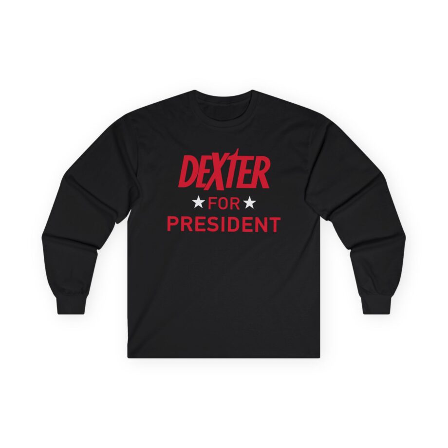 Dexter For President Unisex Ultra Cotton Long Sleeve Tee