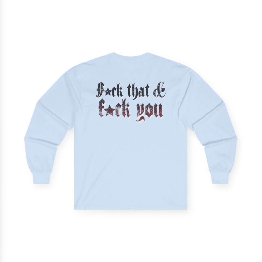 Hardy F*ck You Unisex Ultra Cotton Long Sleeve Tee