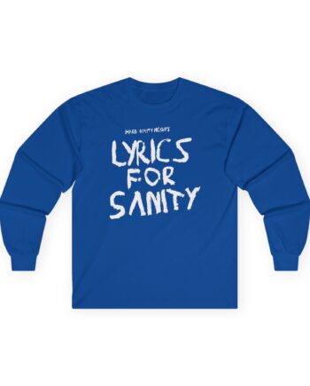 Songer Lyrics for Sanity Unisex Ultra Cotton Long Sleeve Tee